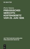 Preussisches Gerichtskostengesetz vom 25. Juni 1895