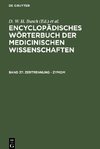 Encyclopädisches Wörterbuch der medicinischen Wissenschaften, Band 37, Zertrennung - Zymom