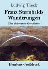 Franz Sternbalds Wanderungen (Großdruck)