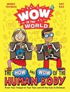 Wow in the World: The How and Wow of the Human Body