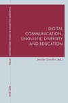 Digital Communication, Linguistic Diversity and Education