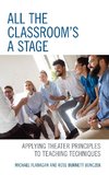 All the Classroom's a Stage