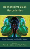 Reimagining Black Masculinities