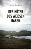 Der Hüter des weissen Raben