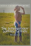 The Independent Women Series