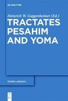 Tractates Pesahim and Yoma