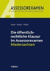 Die öffentlich-rechtliche Klausur im Assessorexamen Niedersachsen