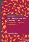 The Cadbury Code and Recurrent Crisis