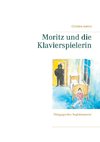 Moritz und die Klavierspielerin