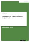 Franz Kafka, Das Urteil. Versuch einer Interpretation