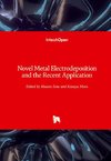 Novel Metal Electrodeposition and the Recent Application