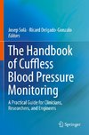 The Handbook of Cuffless Blood Pressure Monitoring