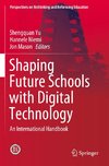 Shaping Future Schools with Digital Technology