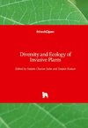 Diversity and Ecology of Invasive Plants