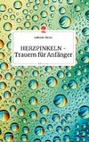 HERZPINKELN - Trauern fu¨r Anfänger. Life is a Story