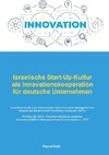 Israelische Start-Up-Kultur als Innovationskooperation für deutsche  Unternehmen