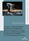 Canon et écrits de femmes en France et en Espagne dans l'actualité (2011-2016)