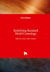 Redefining Standard Model Cosmology