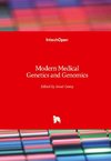 Modern Medical Genetics and Genomics