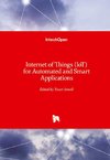 Internet of Things (IoT) for Automated and Smart Applications