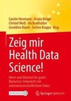 Zeig mir Health Data Science!