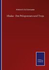 Ithaka - Der Peloponnes und Troja