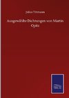 Ausgewählte Dichtungen von Martin Opitz