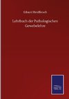 Lehrbuch der Pathologischen Gewebelehre