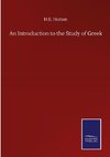 An Introduction to the Study of Greek