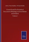 Councils and Ecclesiastical Documents Relating to Great Britain and Ireland