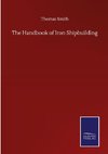 The Handbook of Iron Shipbuilding