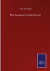 The American Cattle Doctor