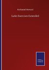 Latin Exercises Extended