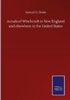 Annals of Witchcraft in New England and elsewhere in the United States