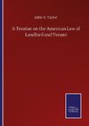 A Treatise on the American Law of Landlord and Tenant