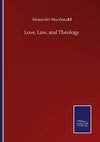 Love, Law, and Theology