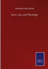 Love, Law, and Theology