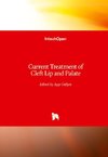 Current Treatment of Cleft Lip and Palate