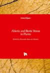 Abiotic and Biotic Stress in Plants