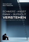 Schmerz - Angst - Panik und Burnout Verstehen