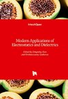 Modern Applications of Electrostatics and Dielectrics