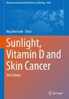 Sunlight, Vitamin D and Skin Cancer