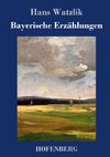 Bayerische Erzählungen