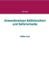 Anwenderwissen Kalibrierschein und Kalibriermarke