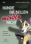 Hunde die bellen morden nicht