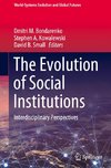 The Evolution of Social Institutions