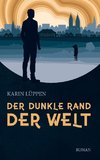 Der dunkle Rand der Welt