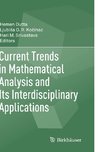 Current Trends in Mathematical Analysis and Its Interdisciplinary Applications