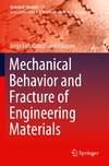 Mechanical Behavior and Fracture of Engineering Materials