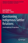 Questioning Indigenous-Settler Relations